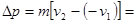 质量为m的钢球自高处落下,以速率v1碰地,竖直向上弹回,碰撞的时间极短,离地的速率为v2,则在碰撞过程中钢球动量变化量的方向和大小为A.向下,B.向下,C. 质量为m的钢球自高处落下,以速率v1碰地,竖直向上弹回,碰撞的时间极短,离地的速率为v2,则在碰撞过程中钢球动量变化量的方向和大小为A.向下,B.向下,C.