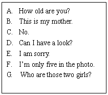 补全对话5%A: Here is a photo of my family. B: ______1______.A: OK. Here you are. 补全对话5%A: Here is a photo of my family. B: ______1______.A: OK. Here you are.