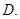 一列简谐横波沿x轴传播,t=0时刻的波形如图所示,则从图中可以看出这列波的波长为5m波中的每个质点的振动周期为4s若已知波沿x轴正向传播,则此时质点a向下振动若 一列简谐横波沿x轴传播,t=0时刻的波形如图所示,则从图中可以看出这列波的波长为5m波中的每个质点的振动周期为4s若已知波沿x轴正向传播,则此时质点a向下振动若