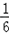 计算:①②③17﹣8÷+4×④⑤⑥ 计算:①②③17﹣8÷+4×④⑤⑥