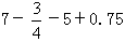 计算:-24+3.2-16-3.5+0.3;7+-5-;-6÷×;×105;(- 计算:-24+3.2-16-3.5+0.3;7+-5-;-6÷×;×105;(-