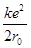 (6分)已知氢原子基态电子轨道半径为r0=0.528×10-10 m,量子数为n的激发态的能量En=eV.求:(1)电子在基态轨道上运动的动能;(2)计算这几条 (6分)已知氢原子基态电子轨道半径为r0=0.528×10-10 m,量子数为n的激发态的能量En=eV.求:(1)电子在基态轨道上运动的动能;(2)计算这几条