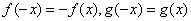 已知函数f(x)是奇函数,g(x)是偶函数,且f(x)+g(x)=x2-x+2,求f(x),g(x)的解析式. 已知函数f(x)是奇函数,g(x)是偶函数,且f(x)+g(x)=x2-x+2,求f(x),g(x)的解析式.