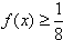 已知函数的最大值不大于,又当时,。求a的值;设,an+1=f,n∈N+,证明。 已知函数的最大值不大于,又当时,。求a的值;设,an+1=f,n∈N+,证明。