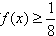 已知函数的最大值不大于,又当时,。求a的值;设,an+1=f,n∈N+,证明。 已知函数的最大值不大于,又当时,。求a的值;设,an+1=f,n∈N+,证明。