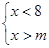 如果不等式组有解,那么m的取值范围是 A.m>8B.m<8C.m≥8D.m≤8 如果不等式组有解,那么m的取值范围是 A.m>8B.m<8C.m≥8D.m≤8