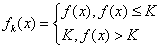设函数y=f在内有定义。对于给定的正数K,定义函数,取函数f=2-x-e-1。若对任意的x∈,恒有fK= f 设函数y=f在内有定义。对于给定的正数K,定义函数,取函数f=2-x-e-1。若对任意的x∈,恒有fK= f
