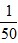 若102x=25,则10-x等于A.