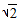 已知函数f=1+logax,f-1是f的反函数,若y=f-1的图象过点,则a等于
