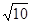 设,且+=2,则= ( )A.B.10C.20D. 100 设,且+=2,则= ( )A.B.10C.20D. 100