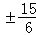 关于x的不等式x2﹣2ax﹣8a2<0的解集为,且:x2﹣x1=15,则a=A.B.C.D. 关于x的不等式x2﹣2ax﹣8a2<0的解集为,且:x2﹣x1=15,则a=A.B.C.D.