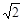 已知函数对的图象恒在x轴上方,则m的取值范围是A.2-2<m<2+2B.m<2C.m<2+2D.m≥2+2 已知函数对的图象恒在x轴上方,则m的取值范围是A.2-2<m<2+2B.m<2C.m<2+2D.m≥2+2