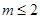 已知函数对的图象恒在x轴上方,则m的取值范围是A.2-2<m<2+2B.m<2C.m<2+2D.m≥2+2 已知函数对的图象恒在x轴上方,则m的取值范围是A.2-2<m<2+2B.m<2C.m<2+2D.m≥2+2