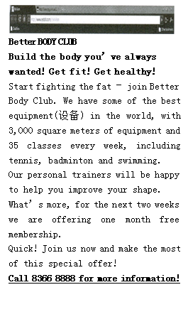 Millie is a little fat. She wants to join a body club in the summer holiday. She Millie is a little fat. She wants to join a body club in the summer holiday. She