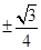 已知,则的平方根是A, B, C, D,-4 已知,则的平方根是A, B, C, D,-4