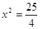 求值: (每小题4分,共8分)(1)4x=25 (2) 求值: (每小题4分,共8分)(1)4x=25 (2)