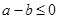 已知则a + b =A.– 3或 – 7B.C.D.3或7 已知则a + b =A.– 3或 – 7B.C.D.3或7